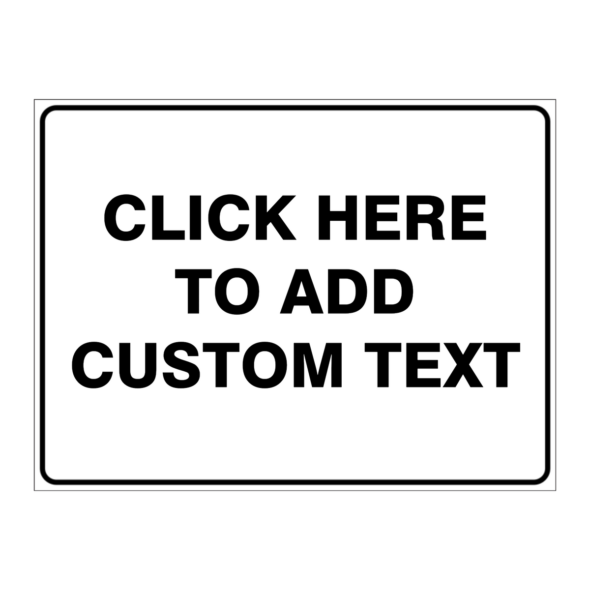 Custom general sign