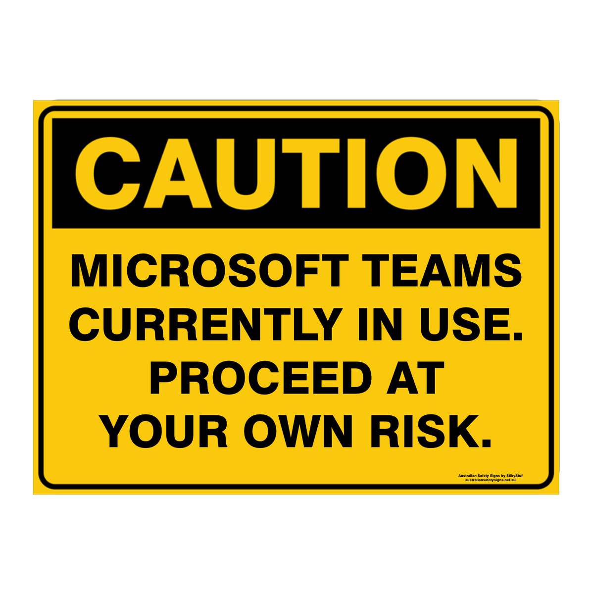 Custom Text Caution Sign