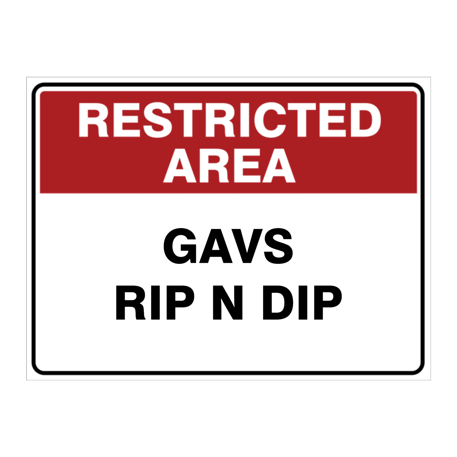 Custom Text Restricted Area Sign