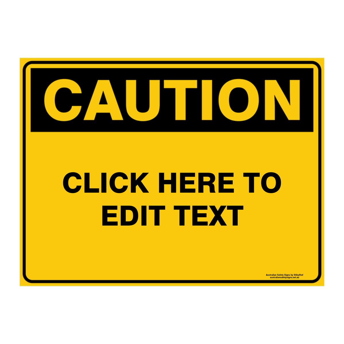 Custom Text Caution Sign