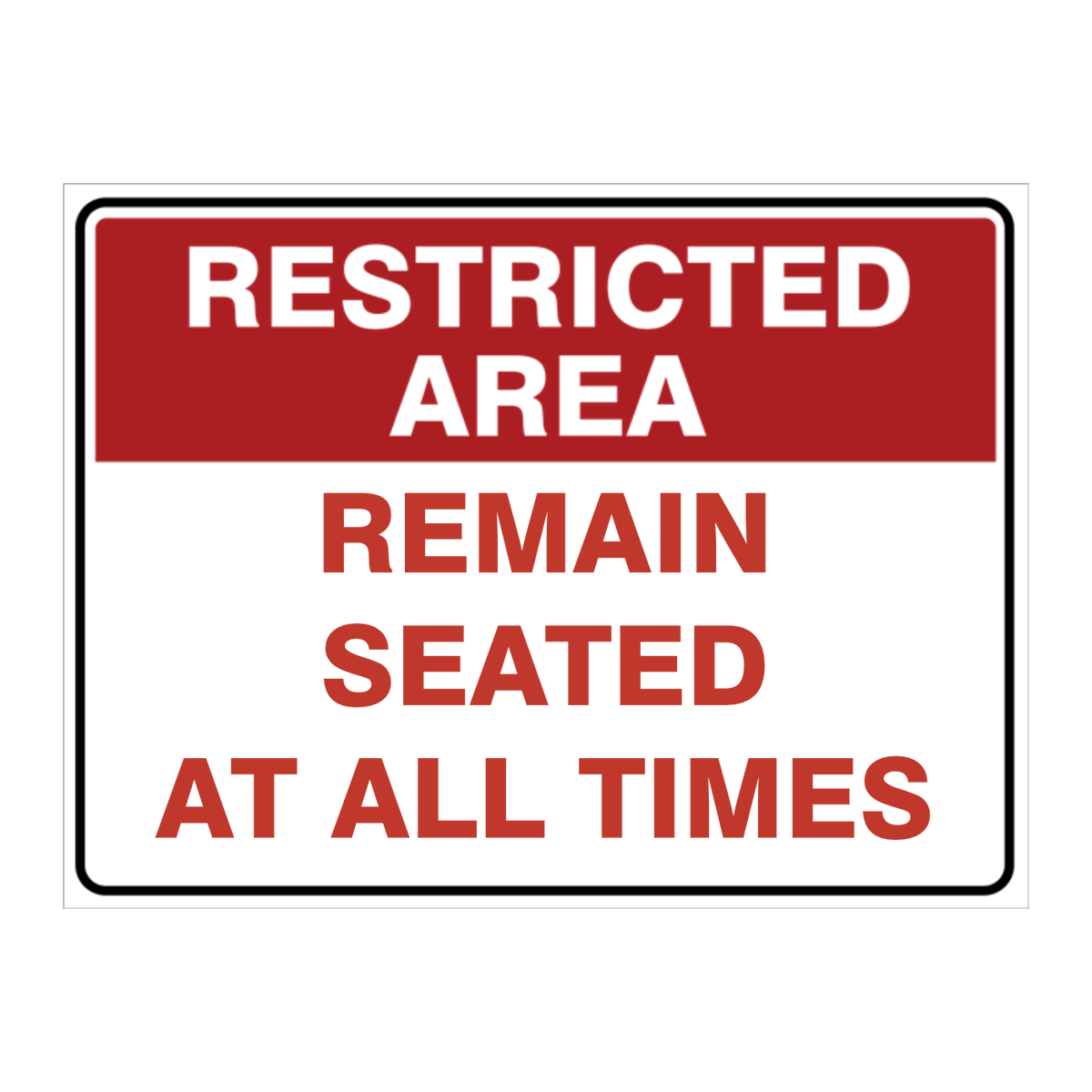 Custom Text Restricted Area Sign