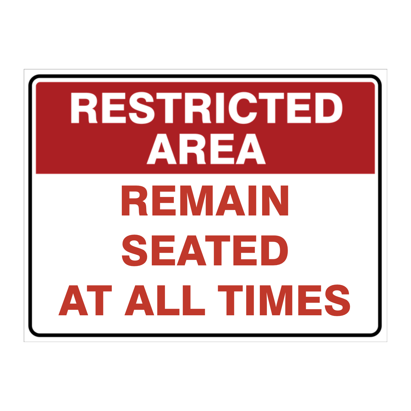 Custom Text Restricted Area Sign