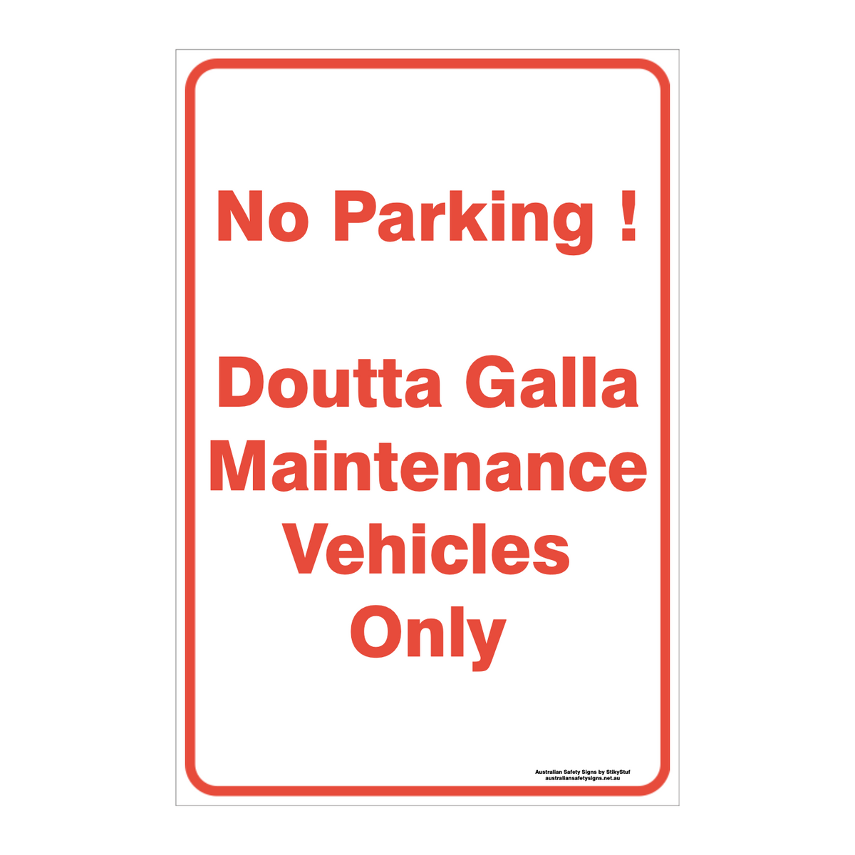 CUSTOM PARKING SIGN