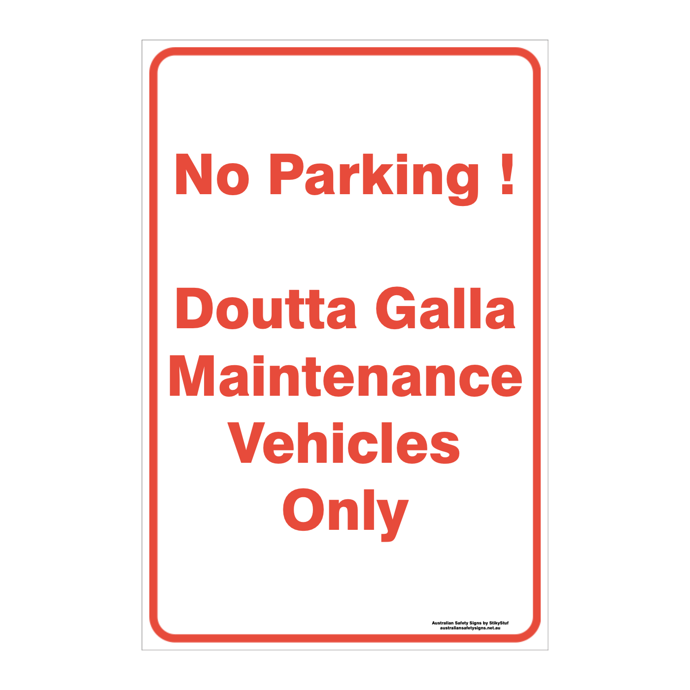 CUSTOM PARKING SIGN