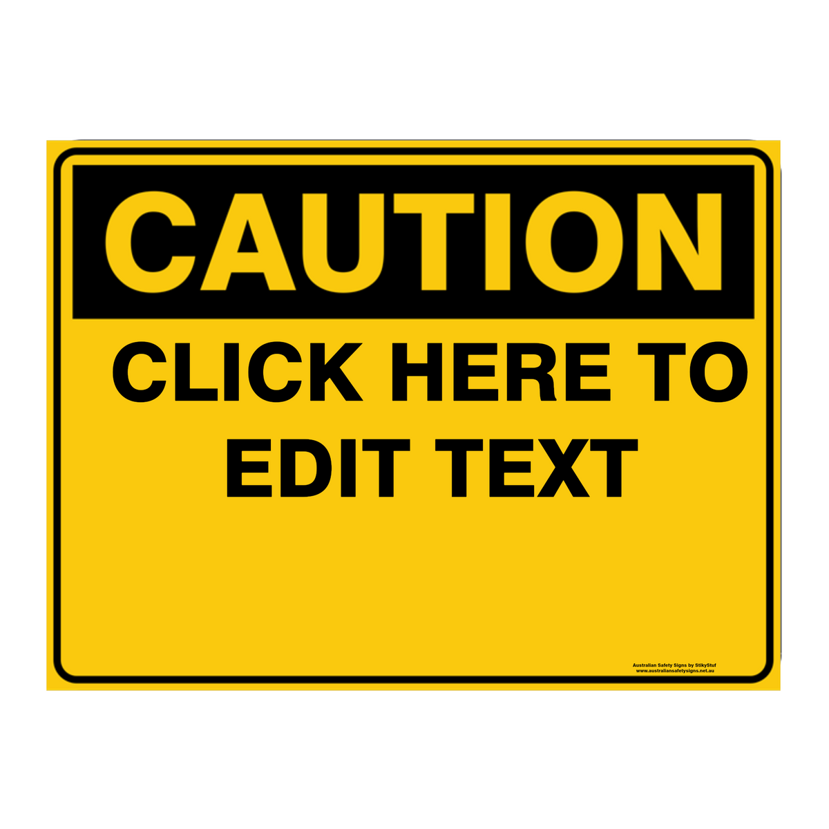 Custom Text Caution Sign