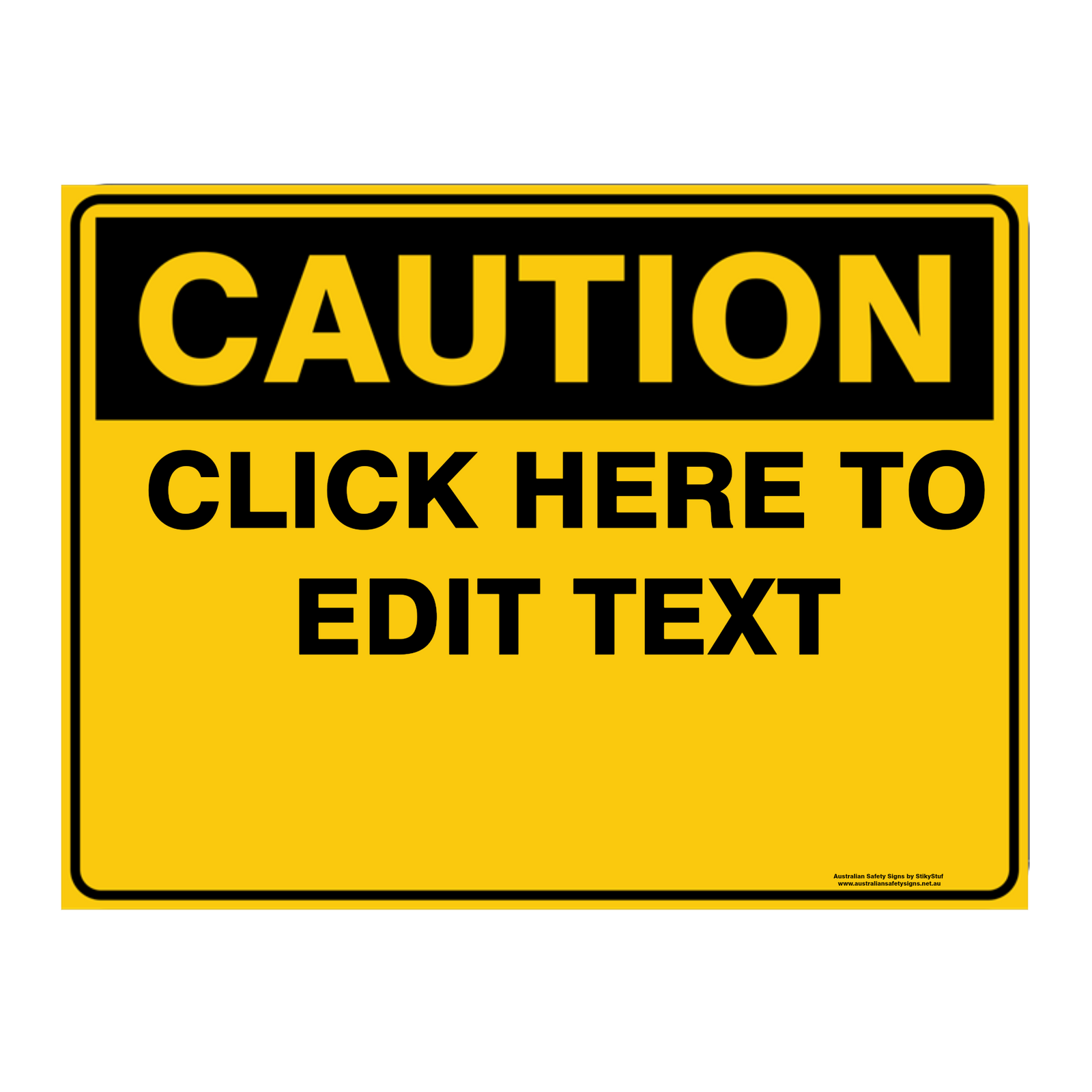 Custom Text Caution Sign