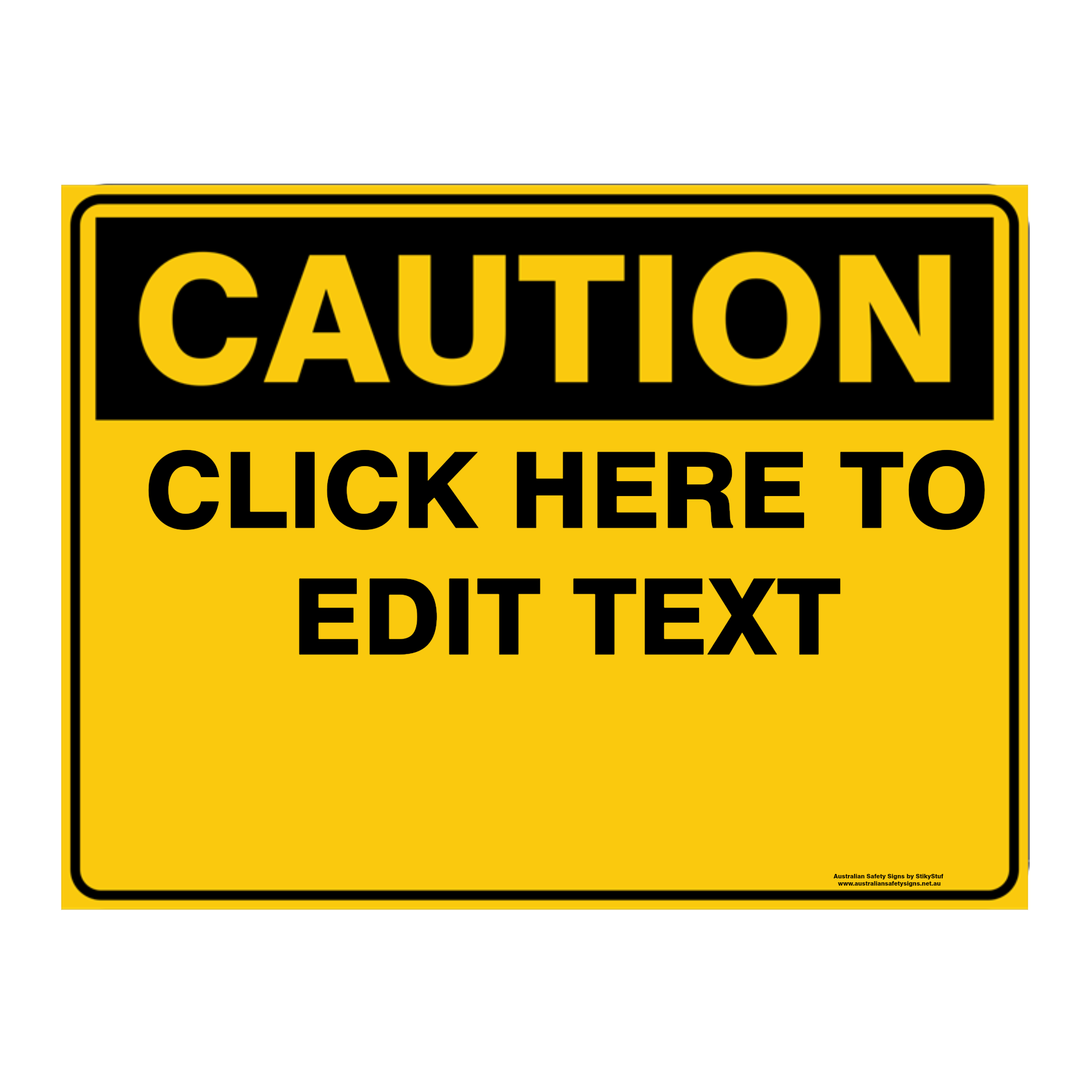 Custom Text Caution Sign