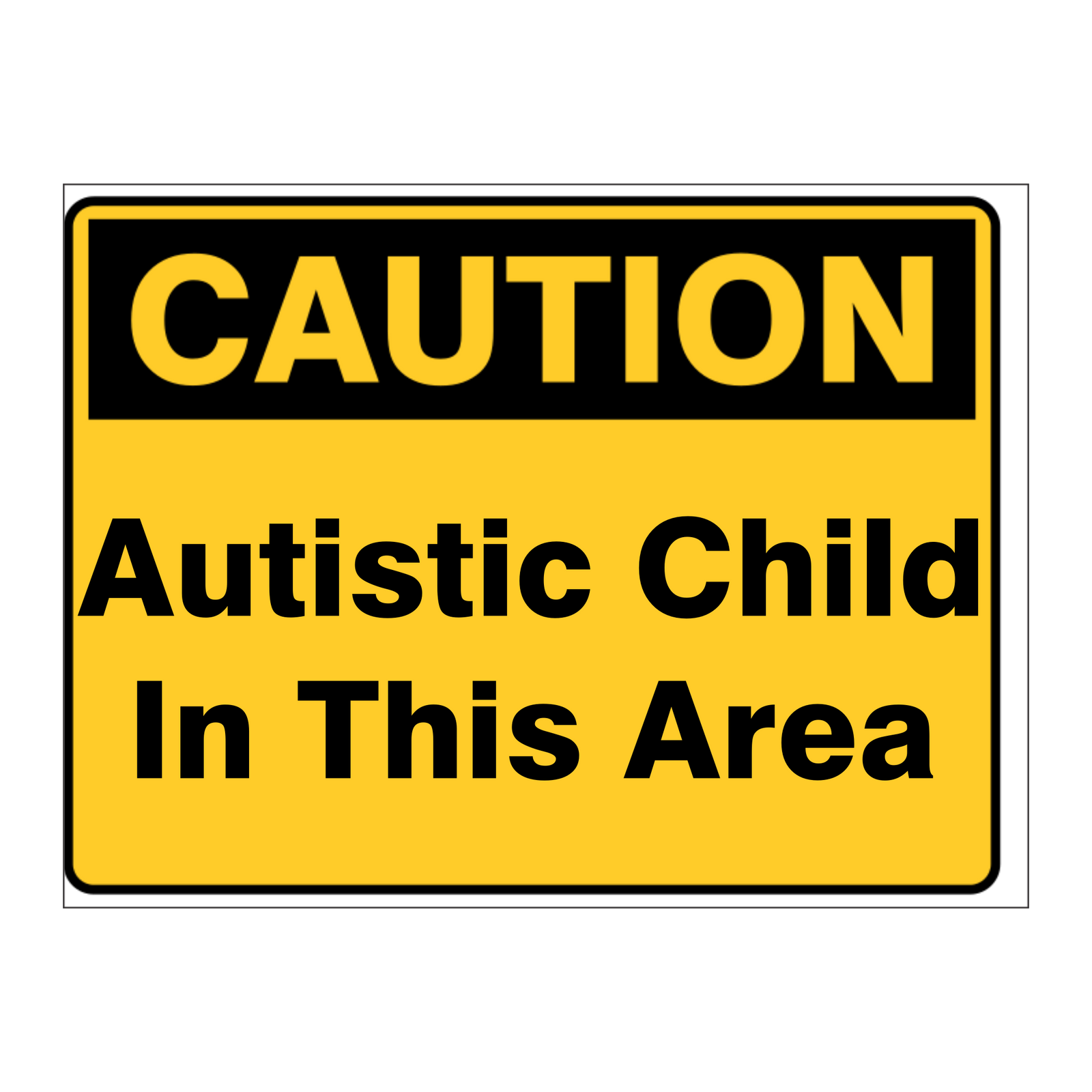 Custom Text Caution Sign