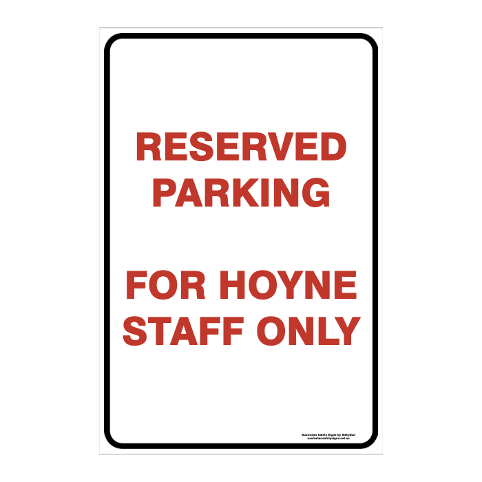 CUSTOM PARKING SIGN
