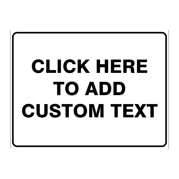 Custom general sign
