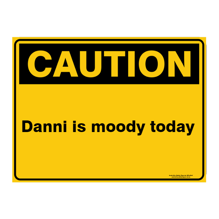 Custom Text Caution Sign