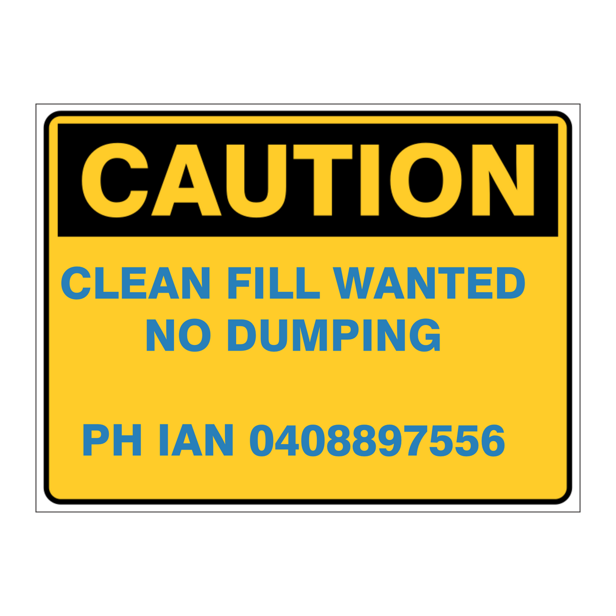 Custom Text Caution Sign