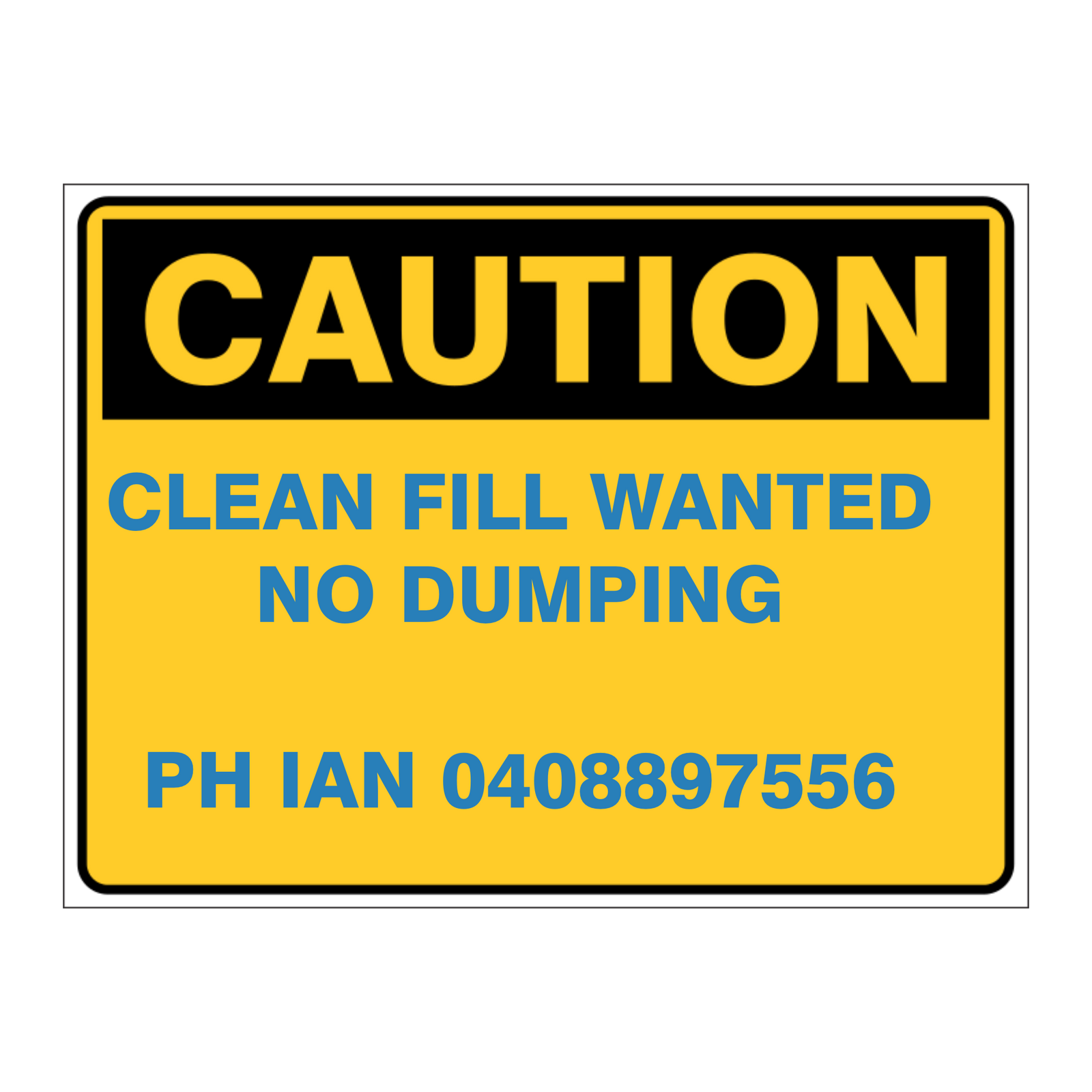 Custom Text Caution Sign