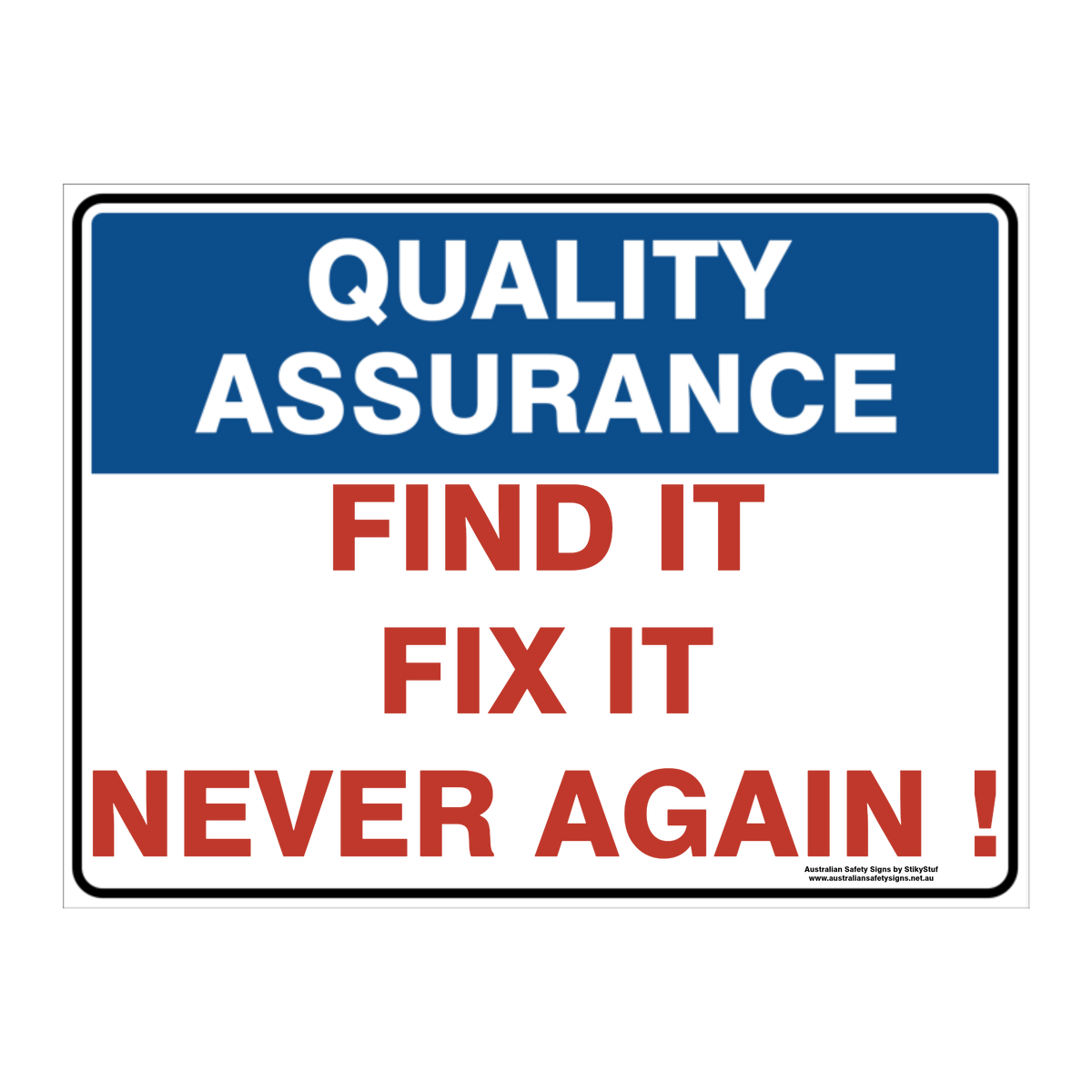 Custom Text Quality Assurance Sign