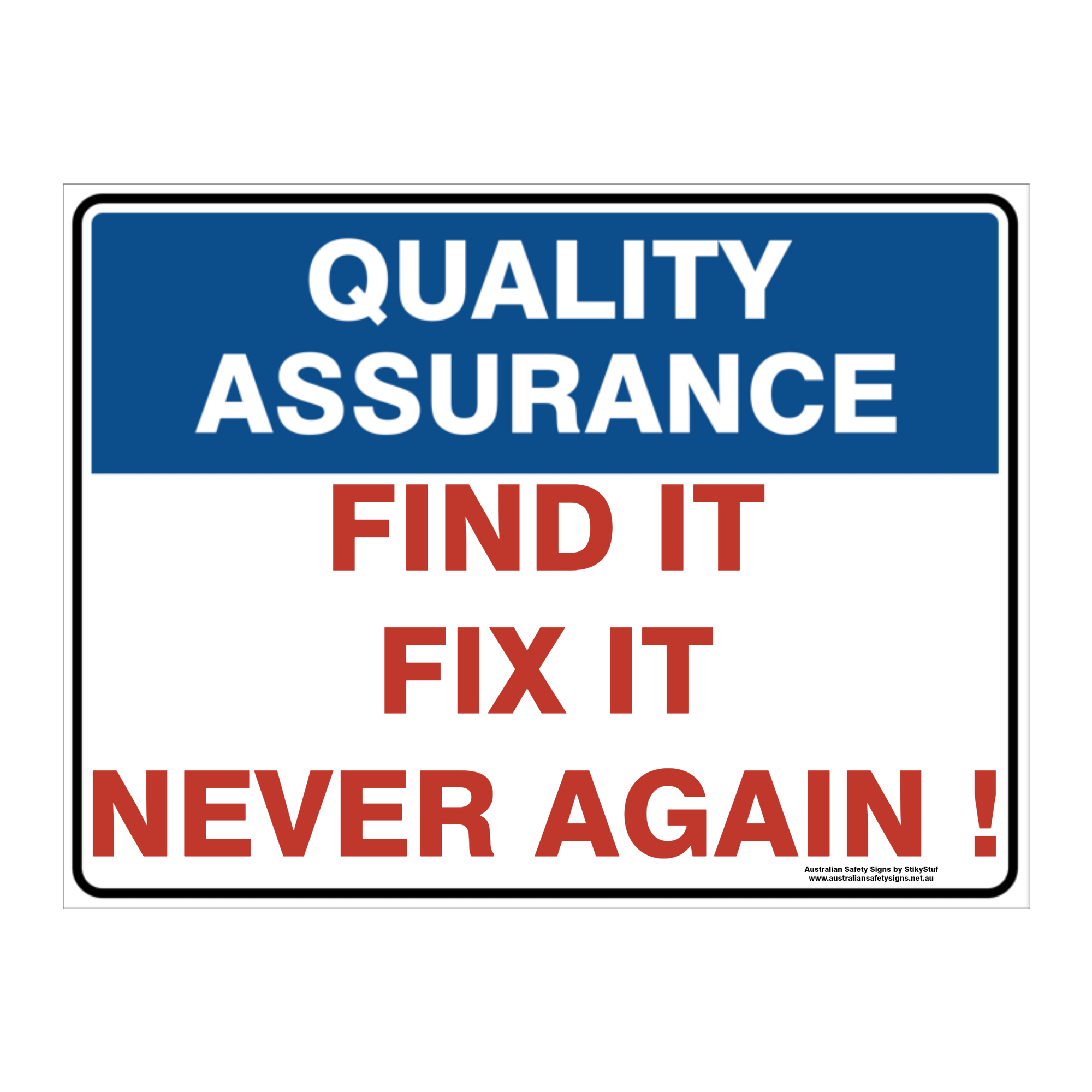 Custom Text Quality Assurance Sign