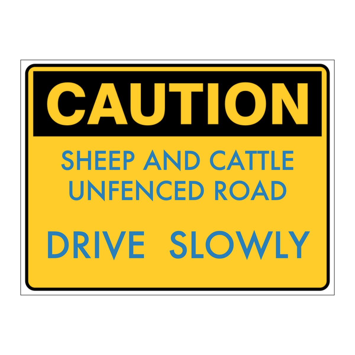 Custom Text Caution Sign