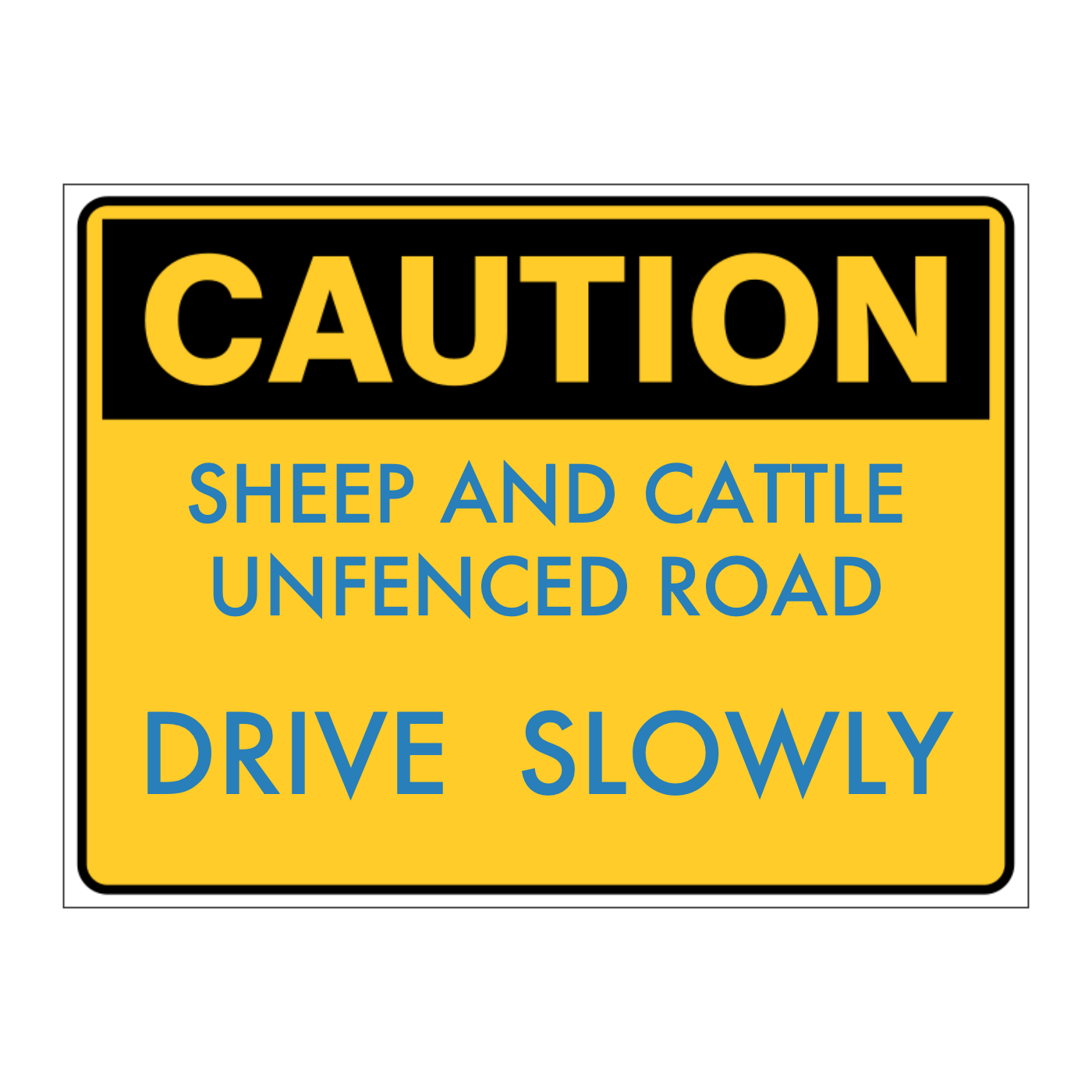 Custom Text Caution Sign