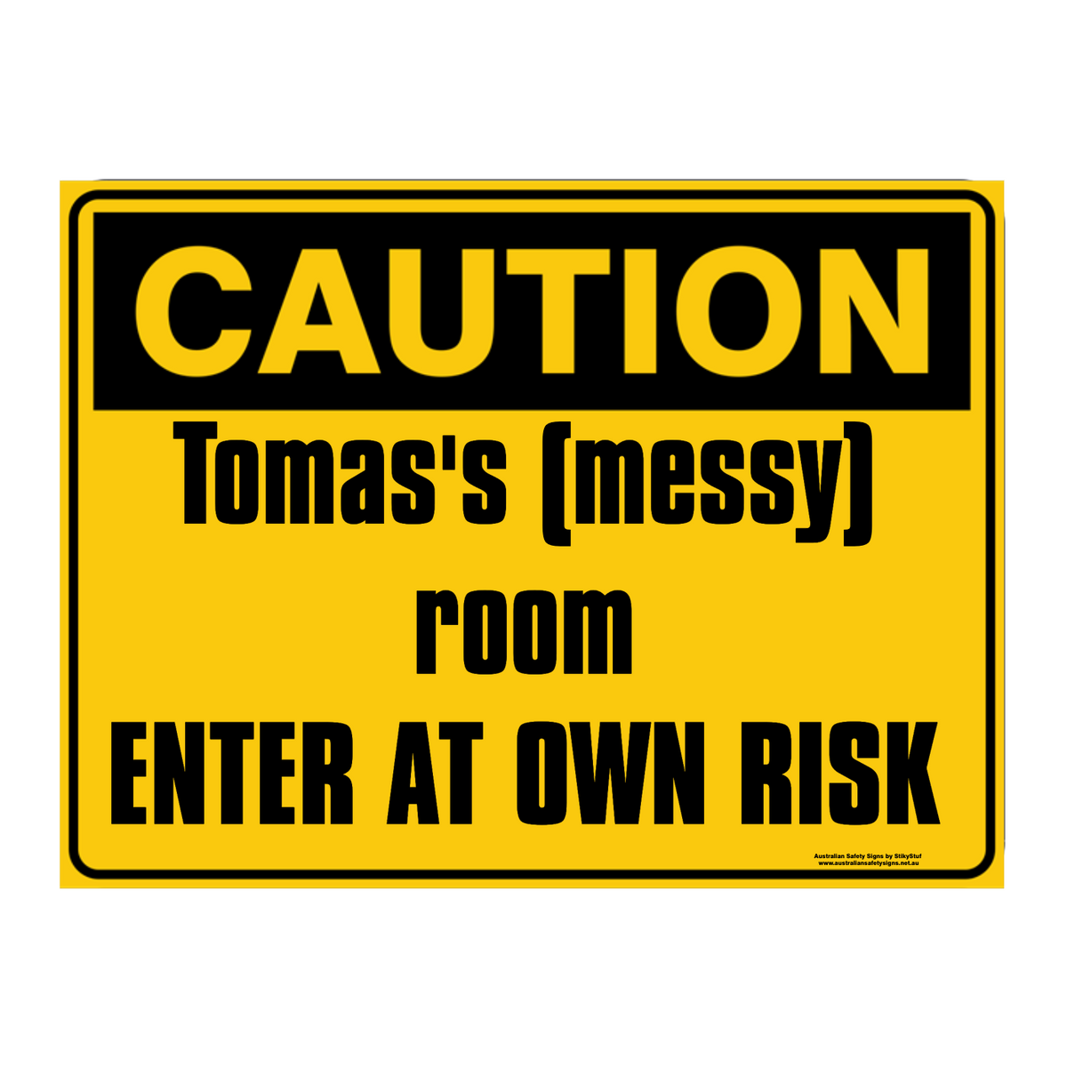 Custom Text Caution Sign
