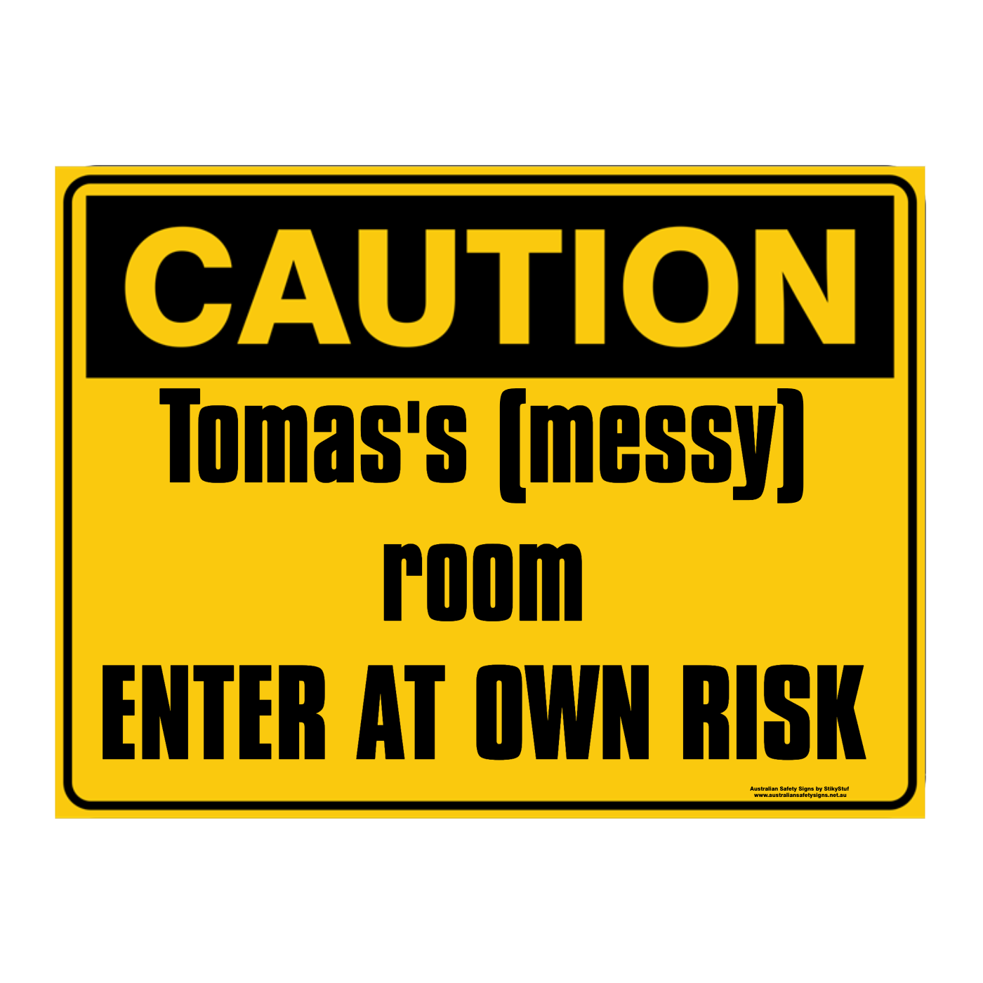 Custom Text Caution Sign