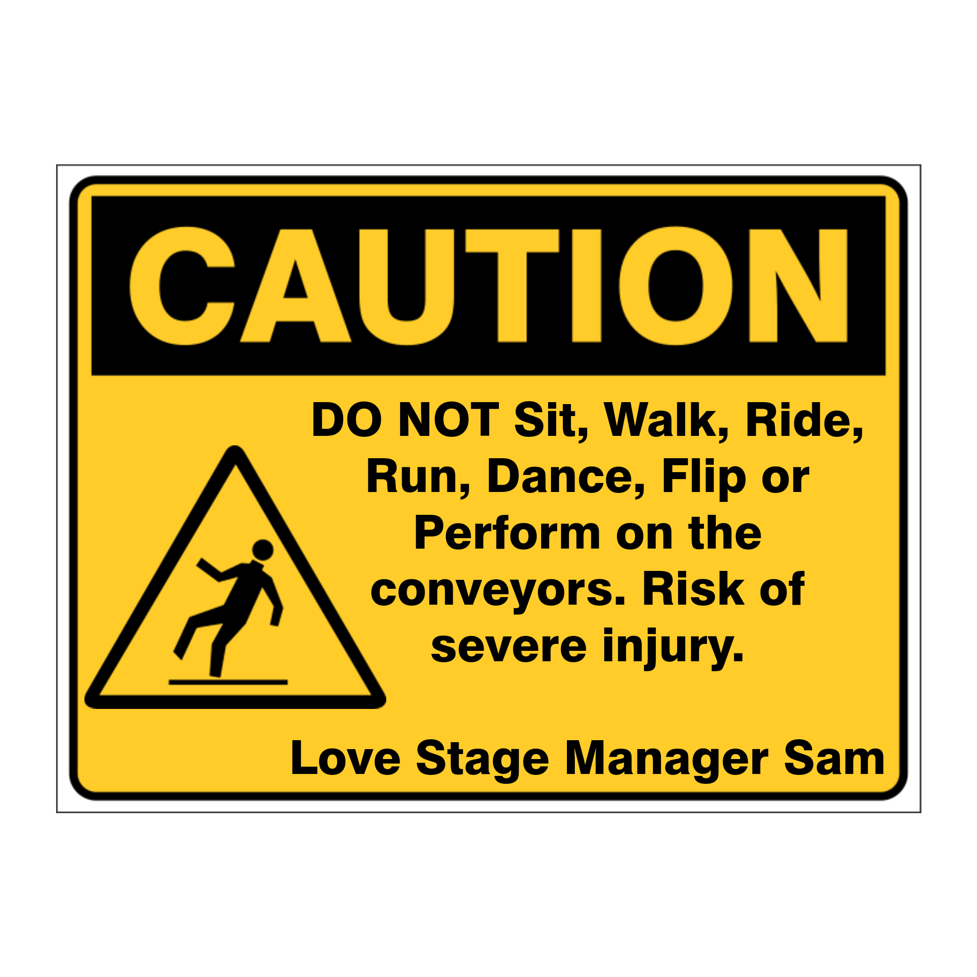 Custom Text Caution Sign