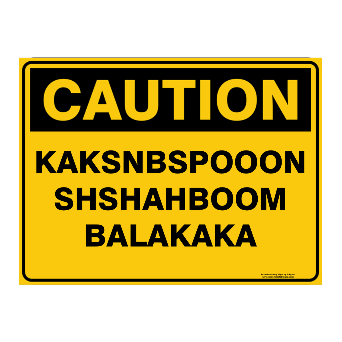 Custom Text Caution Sign
