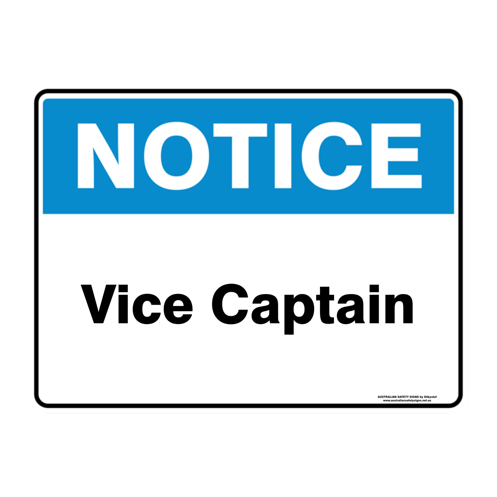 NOTICE CUSTOM TEXT SIGN