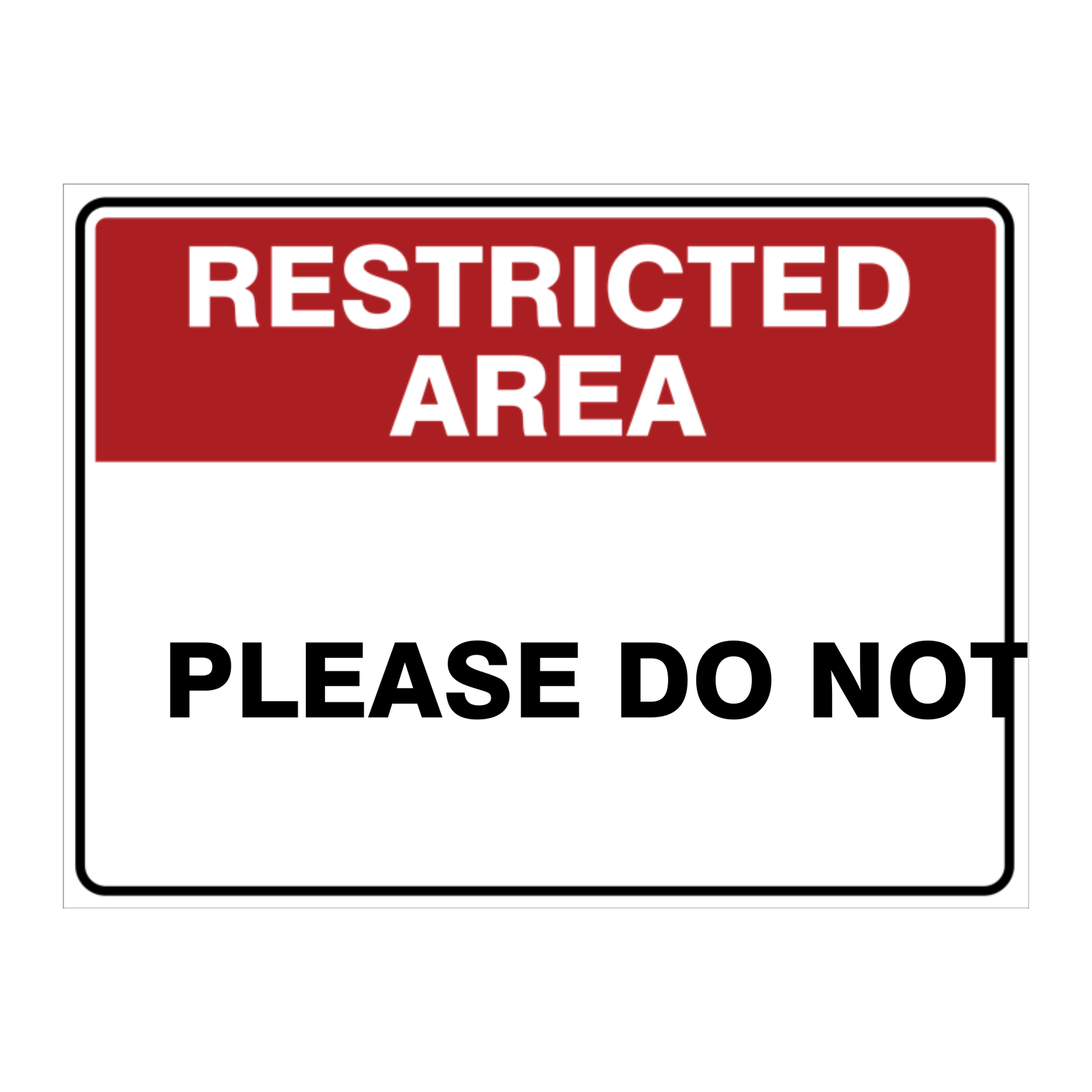 Custom Text Restricted Area Sign