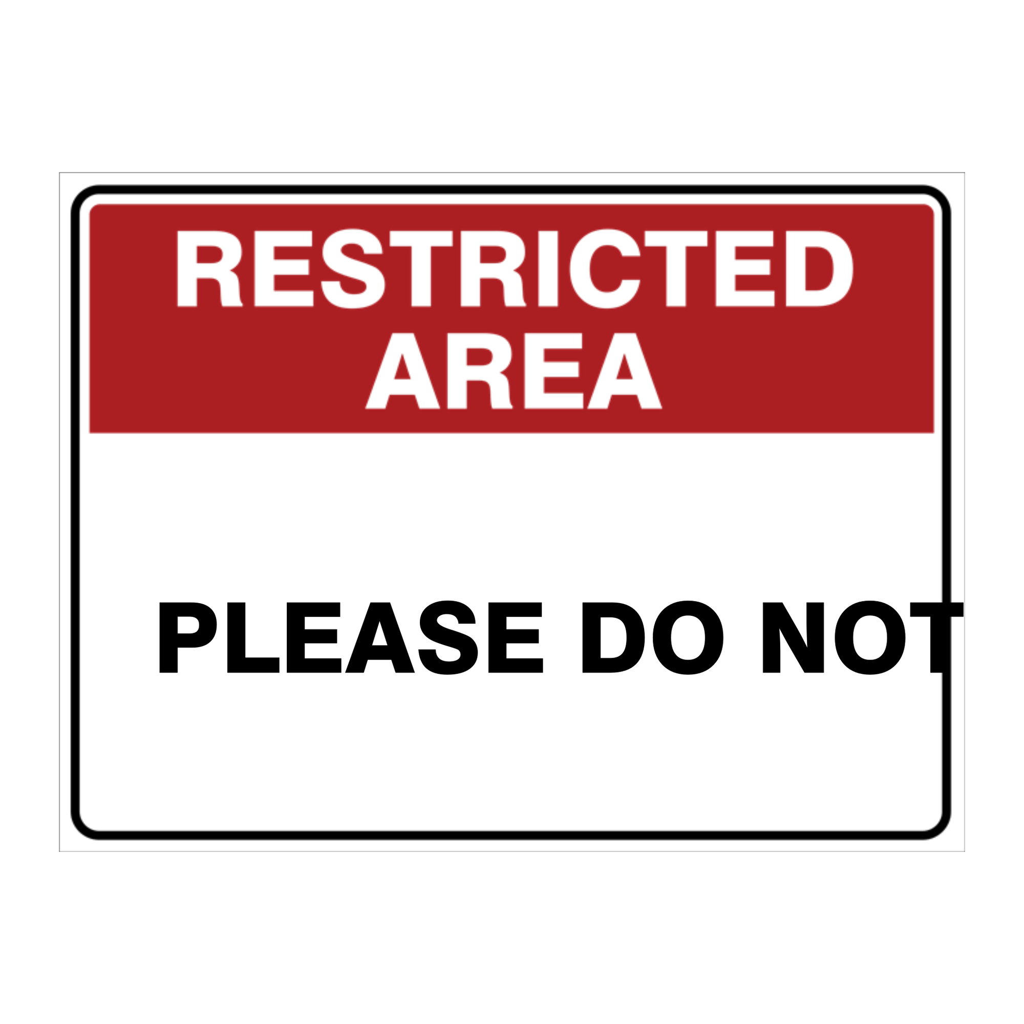 Custom Text Restricted Area Sign