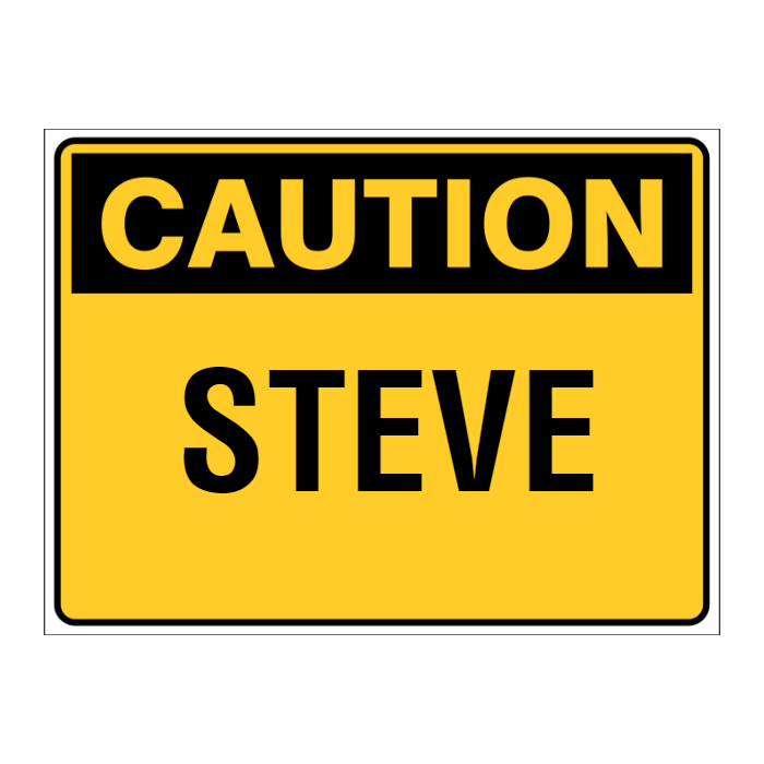 Custom Text Caution Sign