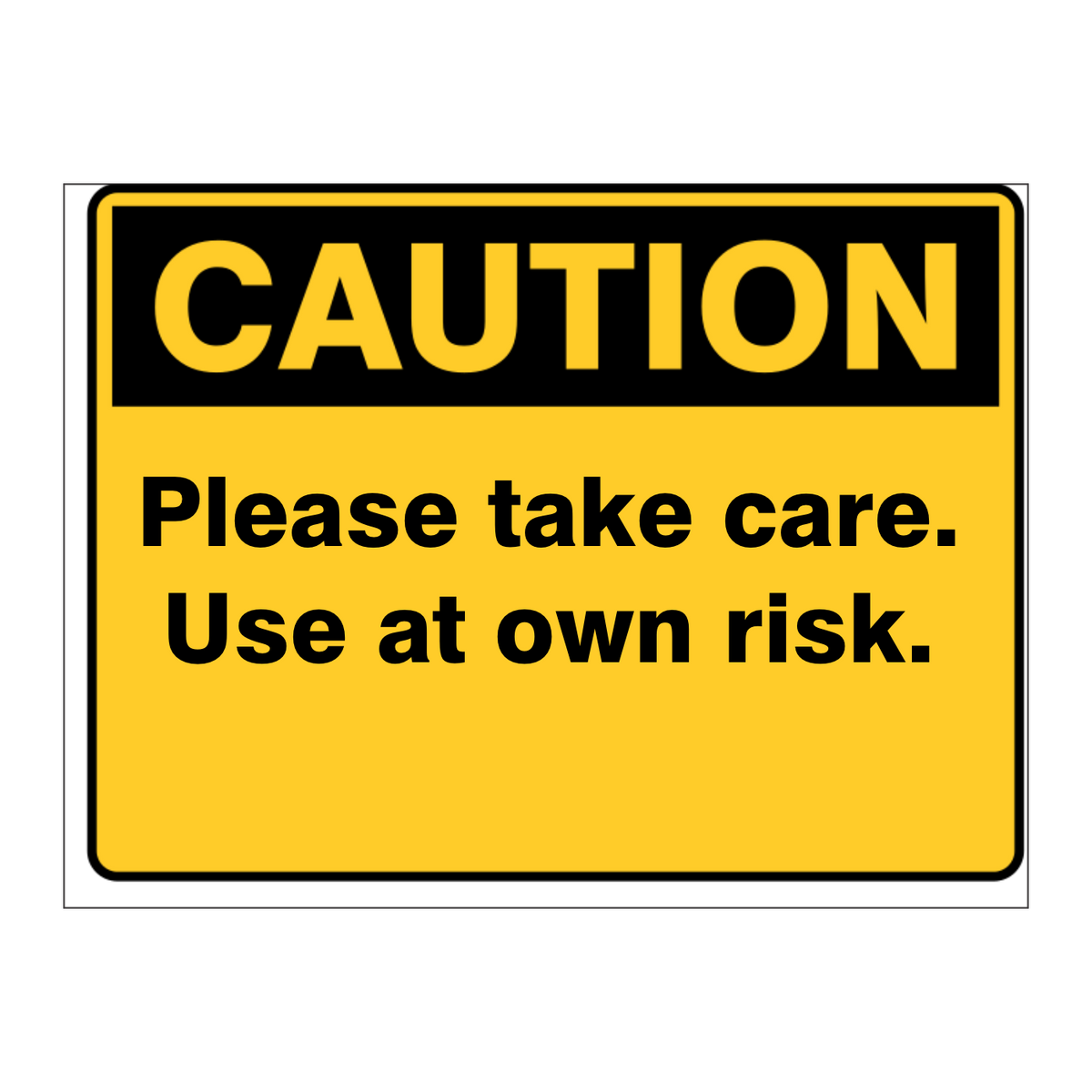 Custom Text Caution Sign