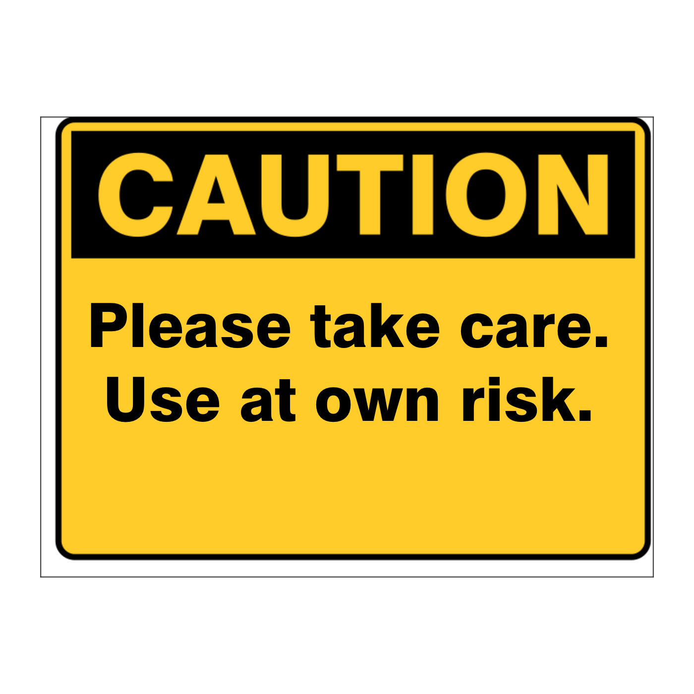 Custom Text Caution Sign