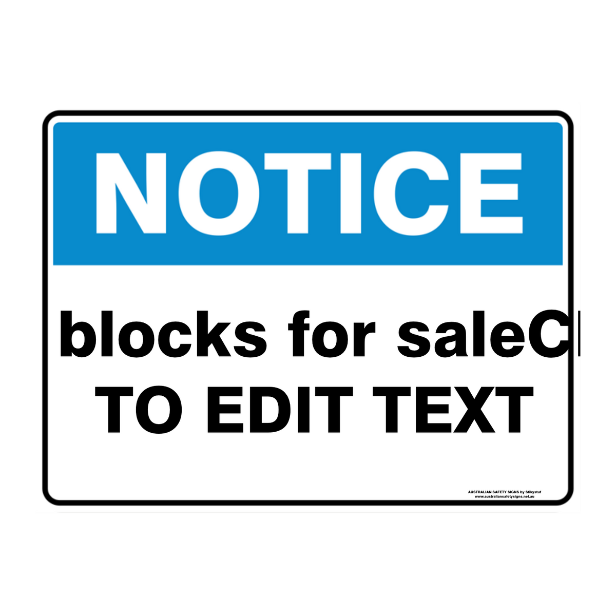 NOTICE CUSTOM TEXT SIGN