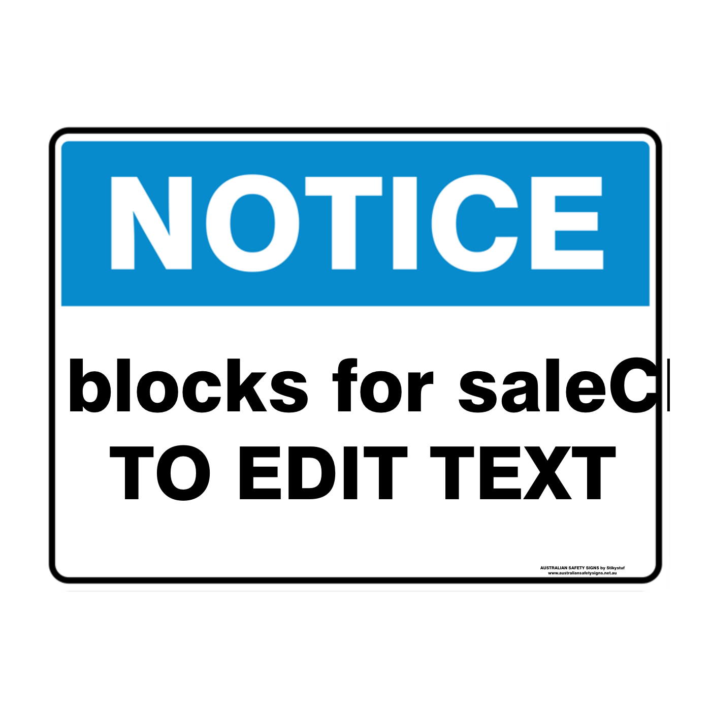 NOTICE CUSTOM TEXT SIGN