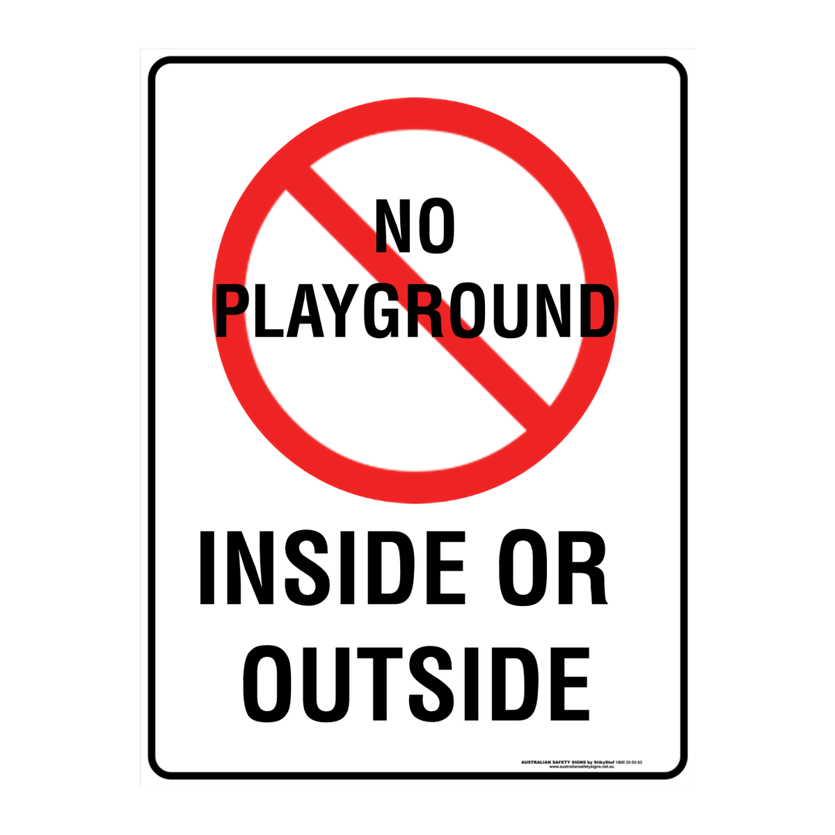 Custom Prohibition Sign