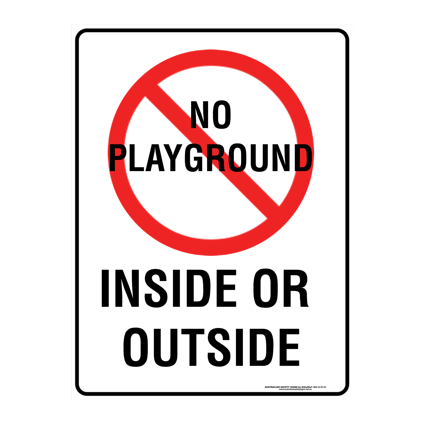 Custom Prohibition Sign