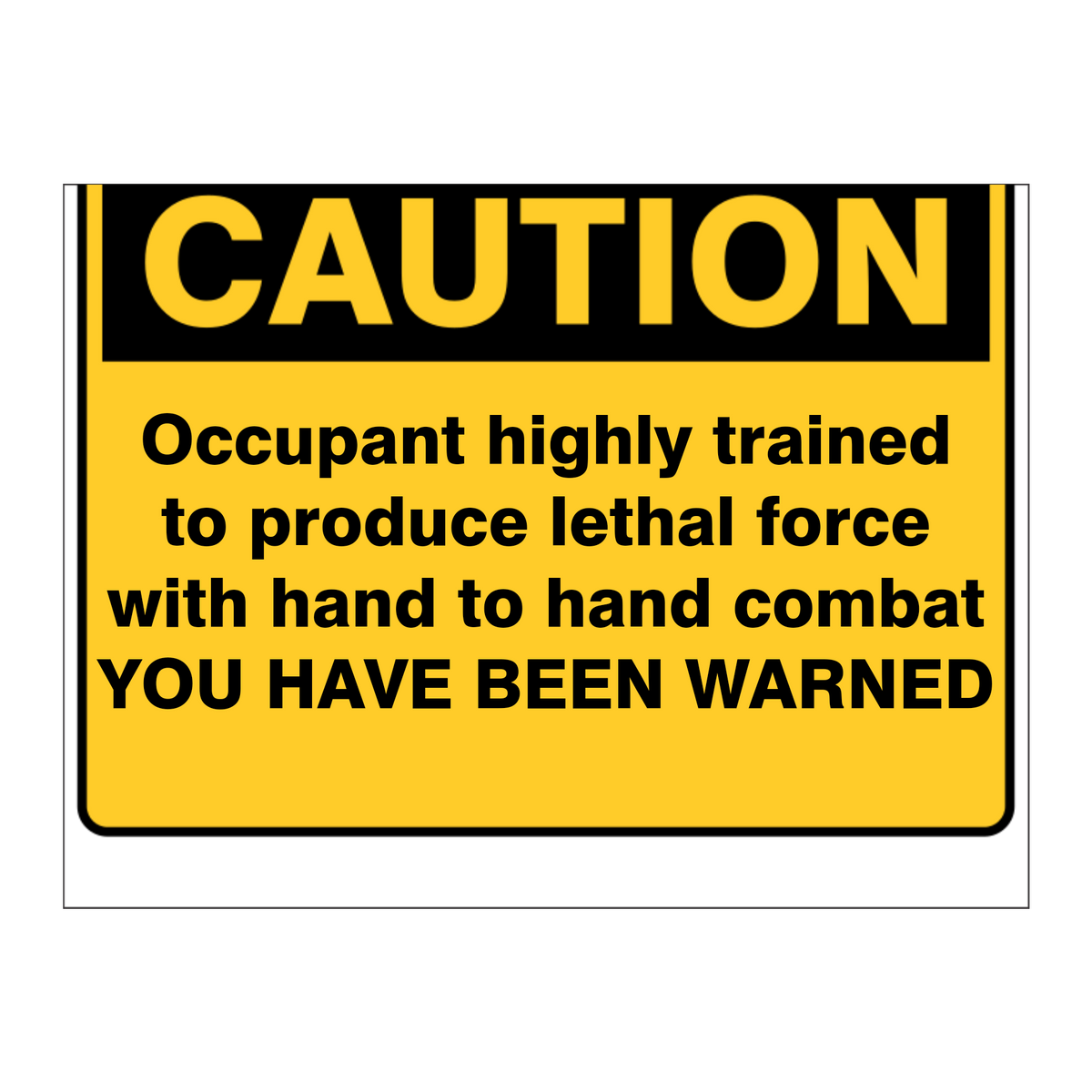 Custom Text Caution Sign