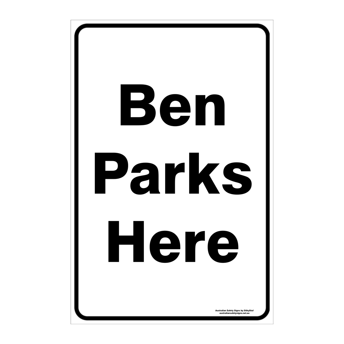 CUSTOM PARKING SIGN