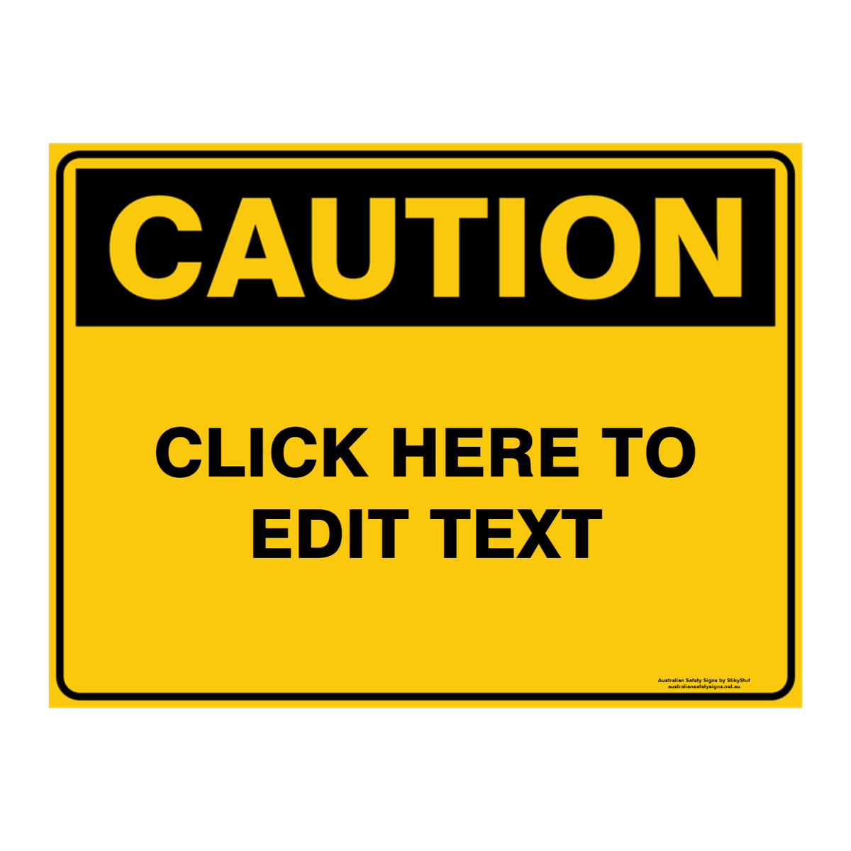 Custom Text Caution Sign