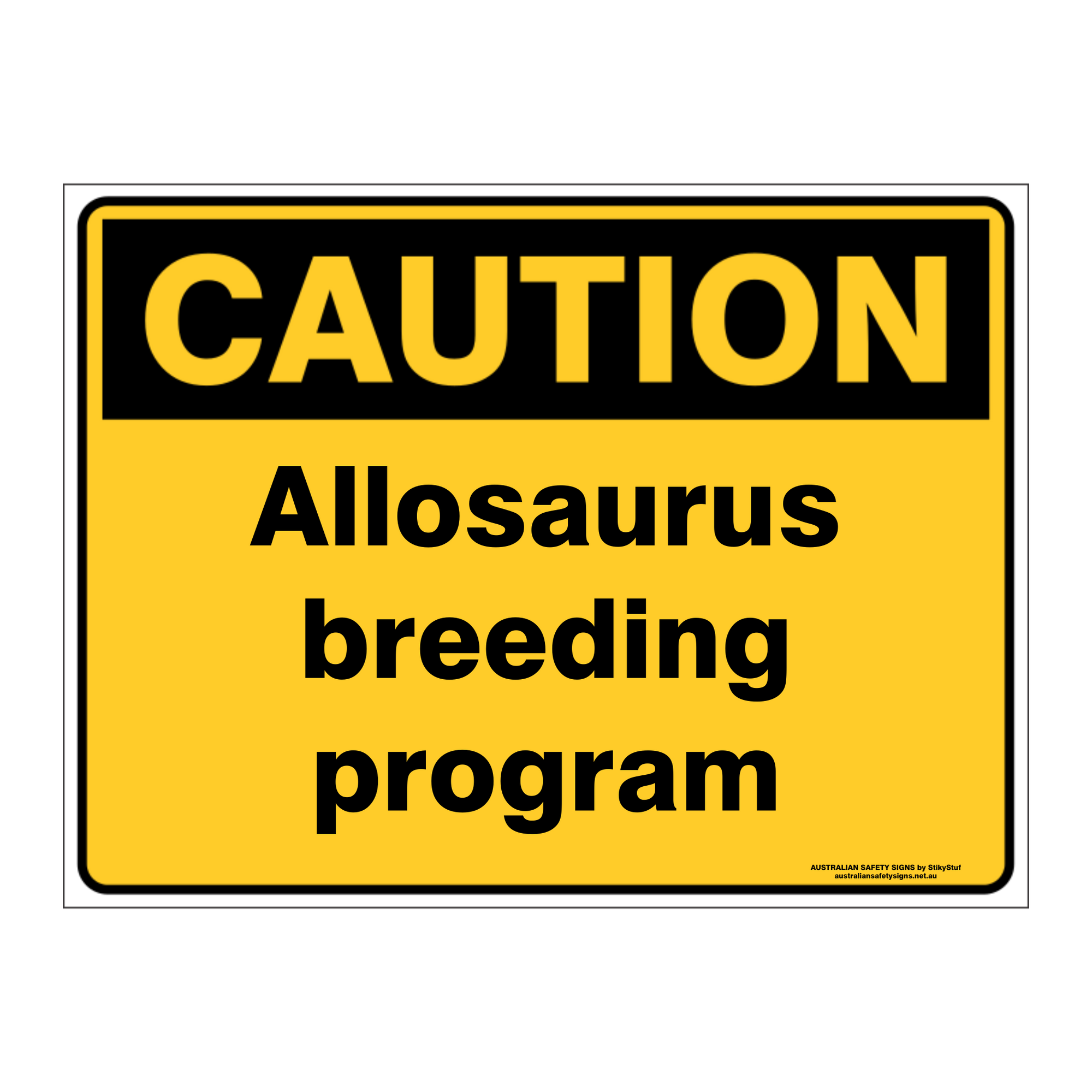 Custom Text Caution Sign