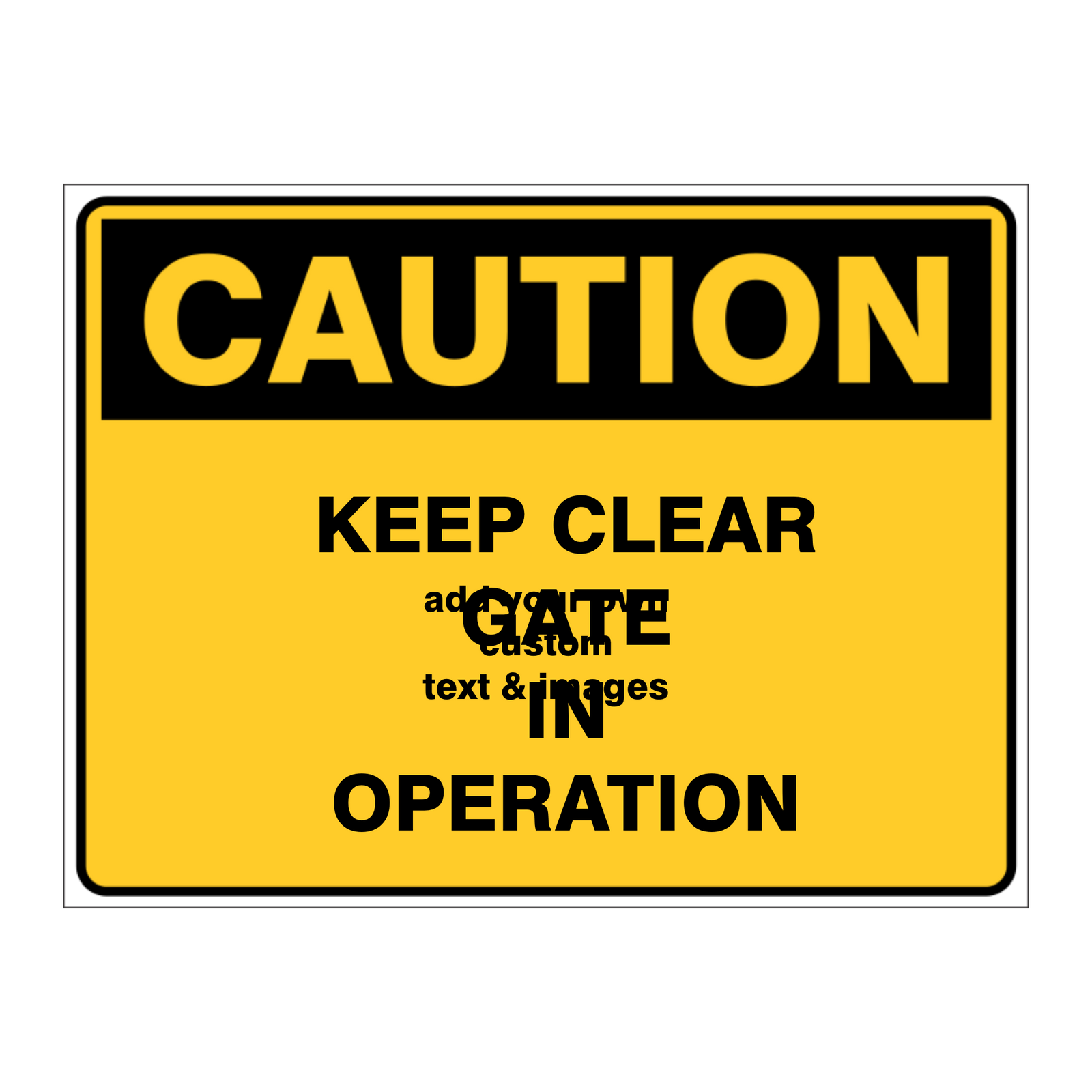 Custom general sign