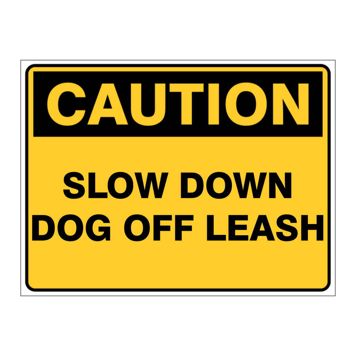 Custom Text Caution Sign
