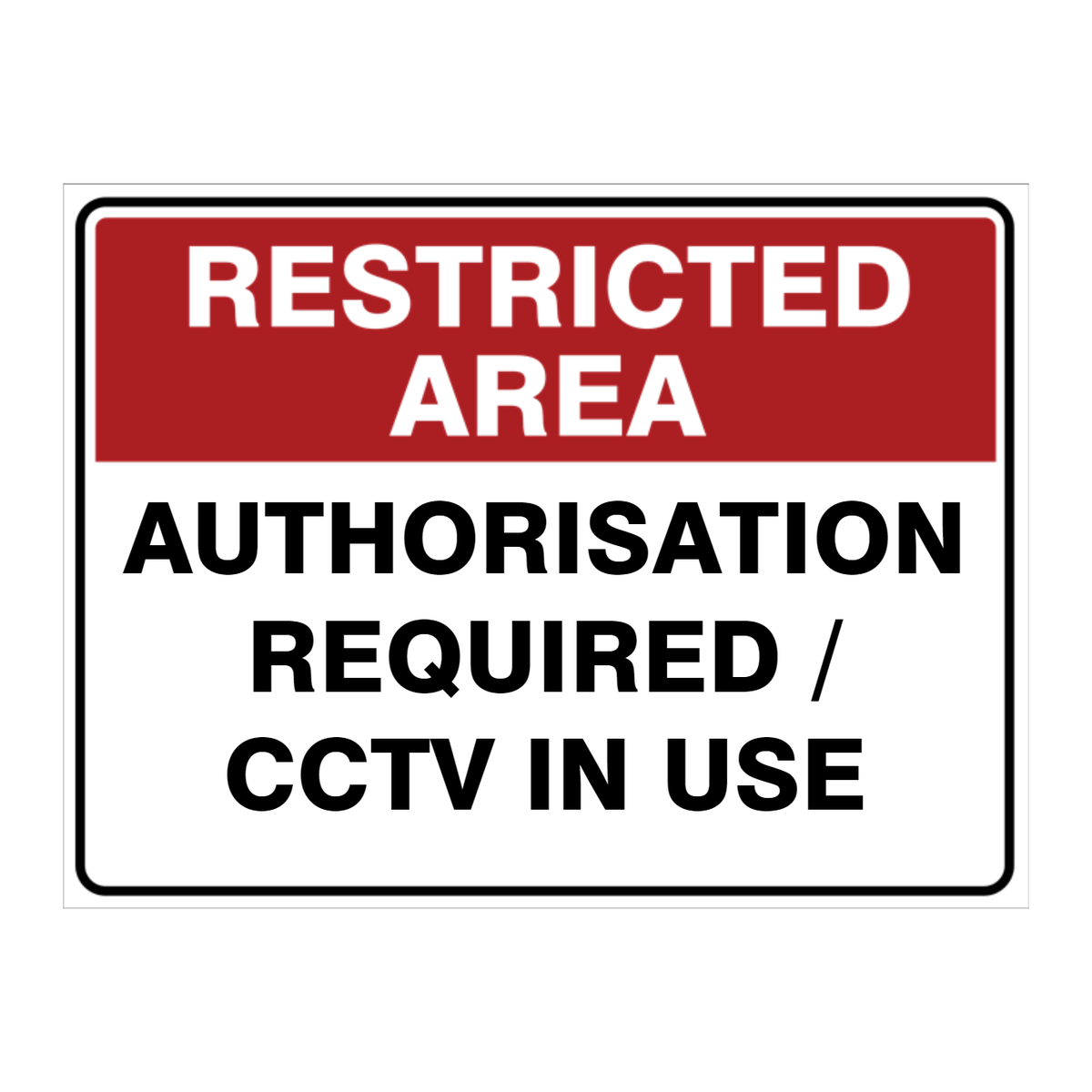 Custom Text Restricted Area Sign