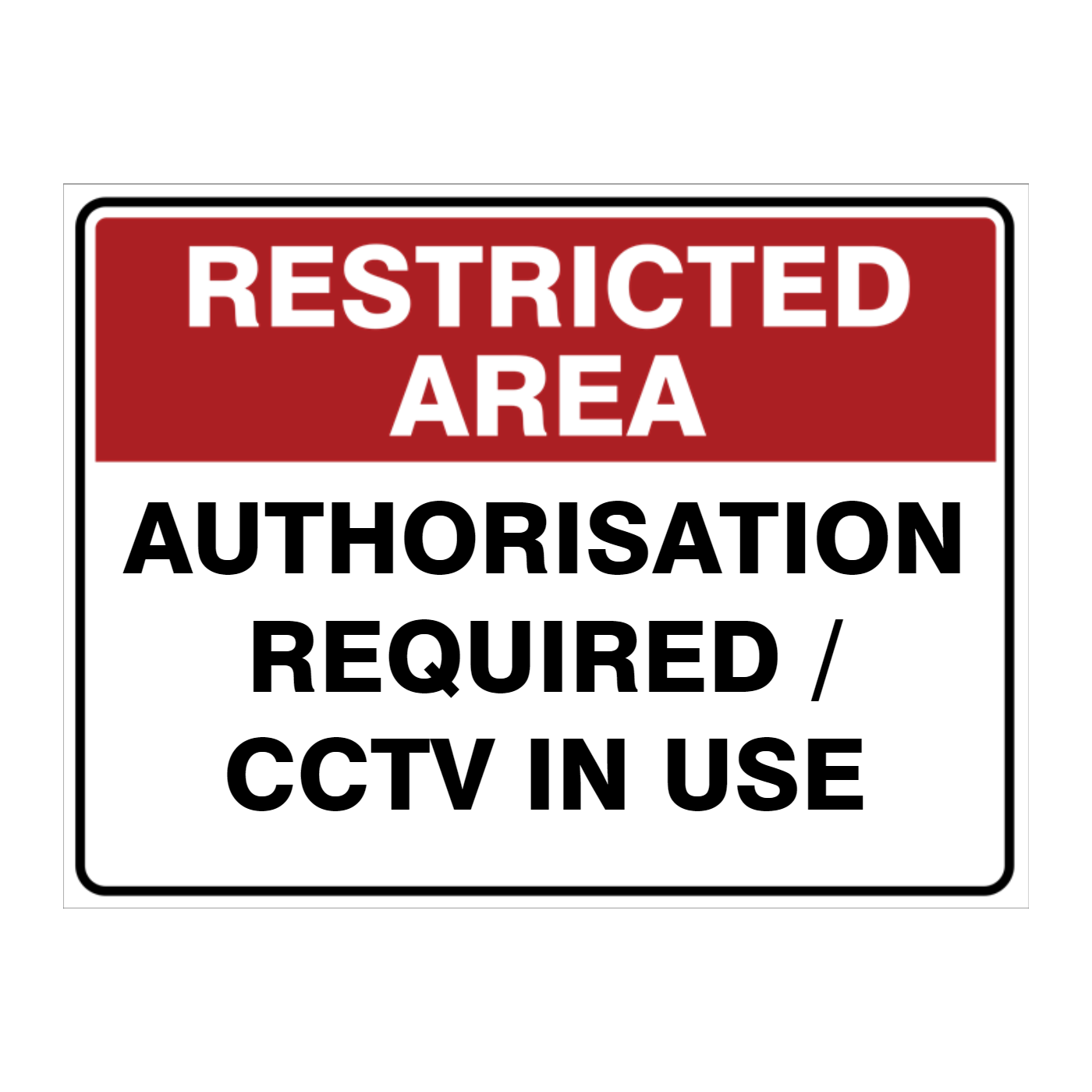 Custom Text Restricted Area Sign