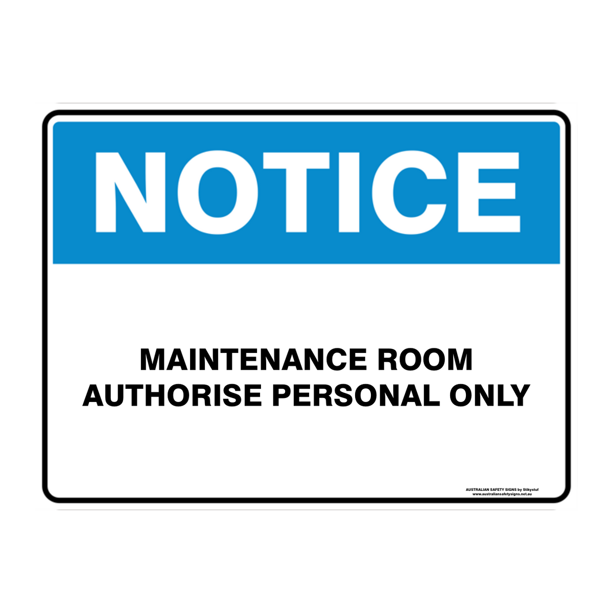 NOTICE CUSTOM TEXT SIGN
