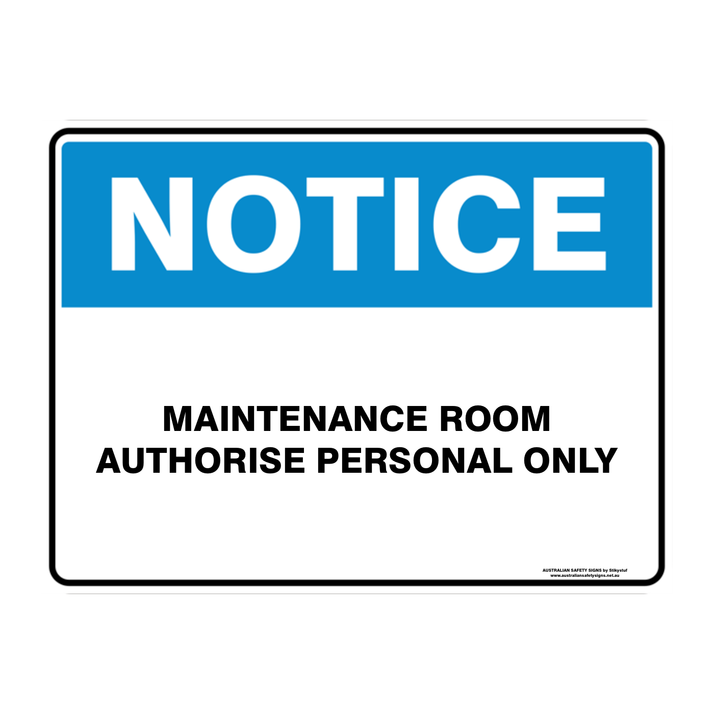 NOTICE CUSTOM TEXT SIGN