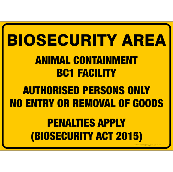 Biosecurity Area - Animal Containment Facility BC1 Safety Sign