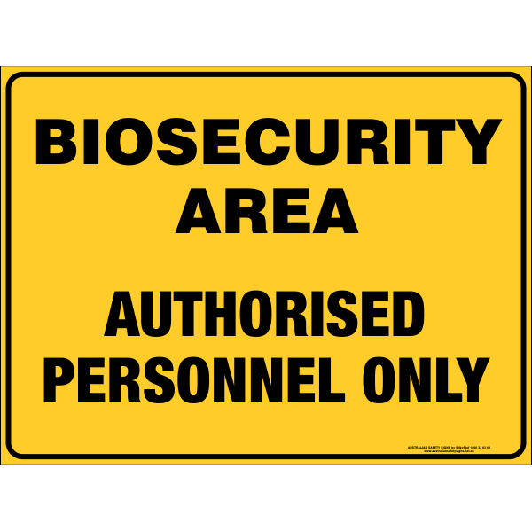 BIOSECURITY AREA AUTHORISED PERSONNEL ONLY