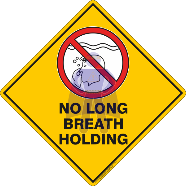 NO LONG BREATH HOLDING
