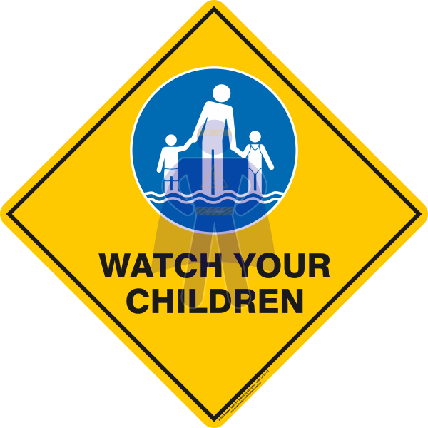 WATCH YOUR CHILDREN