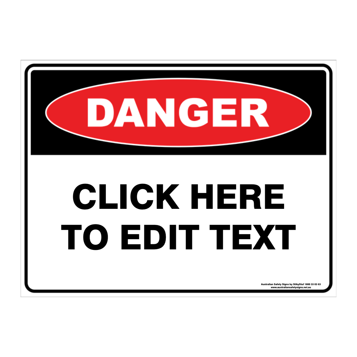 Danger Custom Text Sign
